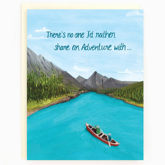 There's No One I'd Rather Share On Adventure with... Card
