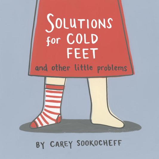 Solutions for Cold Feet and Other Little Problems