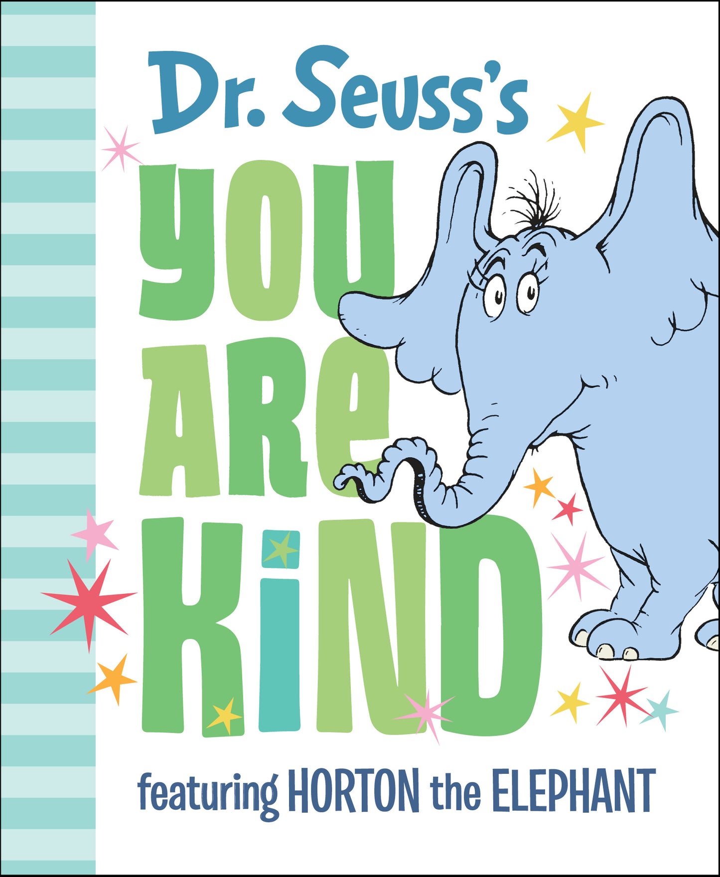 Dr. Seuss's You Are Kind