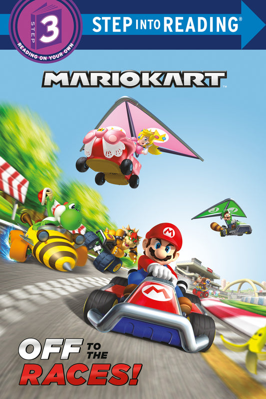 Mario Kart: Off to the Races! (Nintendo® Mario Kart)
