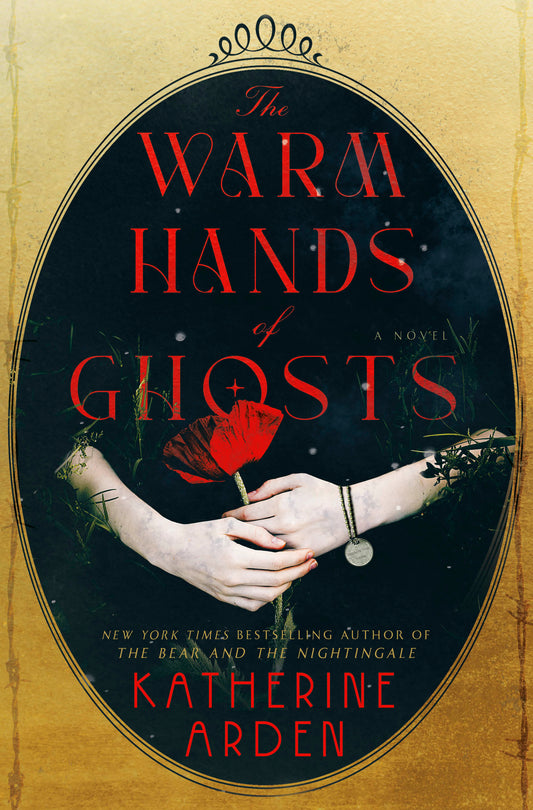 The Warm Hands of Ghosts