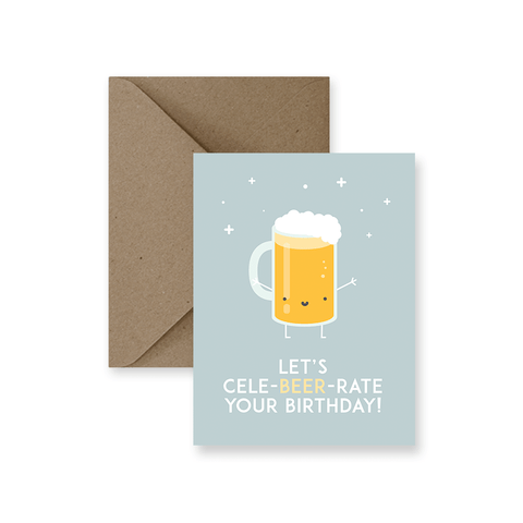 Let’s Cele-beer-rate Your Birthday Greeting Card
