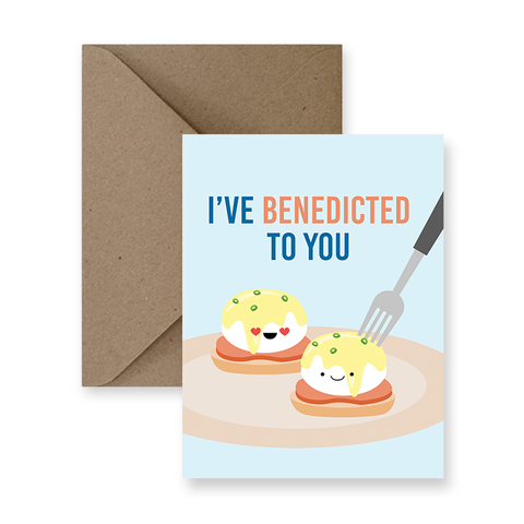 I've Benedicted To You Love Card