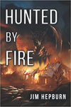Hunted by Fire