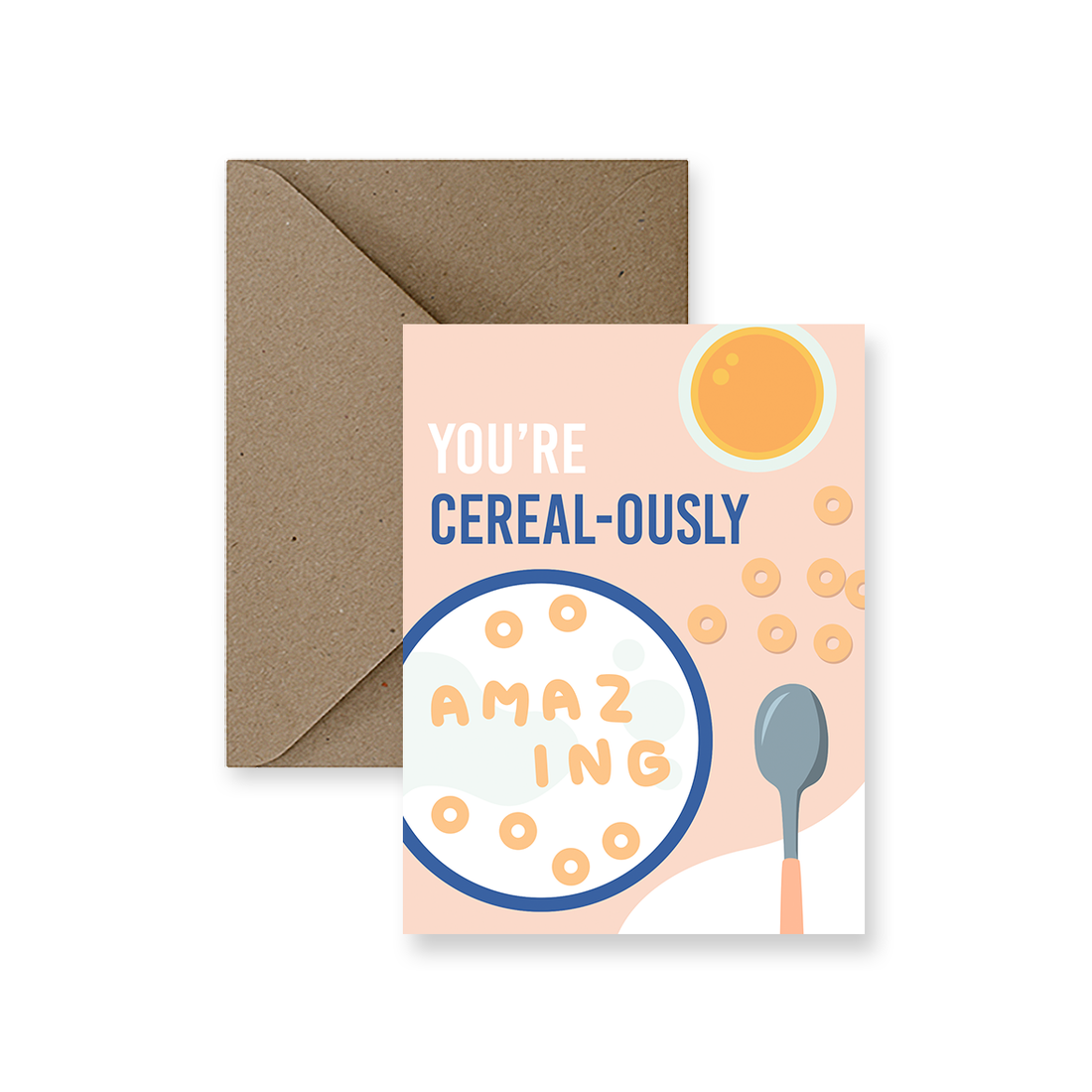 You're Cereal-ously Amazing Greeting Card